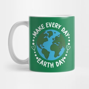 Make Every Day Earth Day Mug
